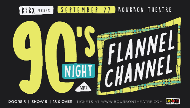 KFRX presents 90s at Night - Sep. 27